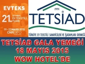 TETSİAD FUAR ÖNCESİ GALA YEMEĞİNİ  WOW HOTEL’DE VERECEK..