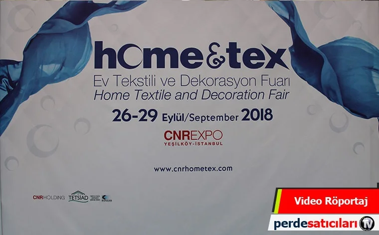 2018 CNR EV TEKSTİLİ ve DEKORASYON FUARI AÇILDI. ( HOME & TEX ) 1. GÜN
