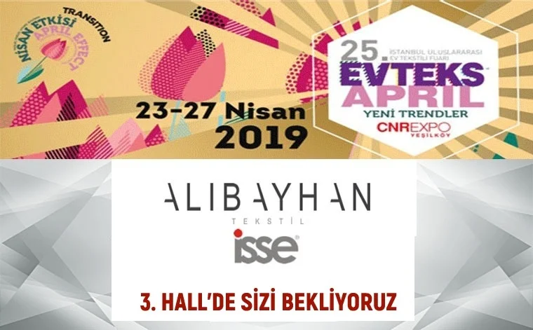 Ali Bayhan Tekstil 25. İstanbul Evteks Fuarında.