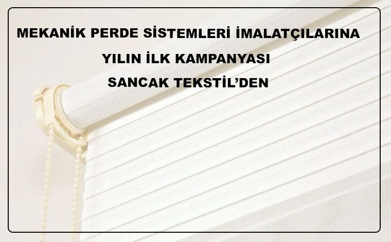 Türkiye’nin en büyük alüminyum perde profilleri ve zebra, stor kumaş deposu; “Sancak Tekstil