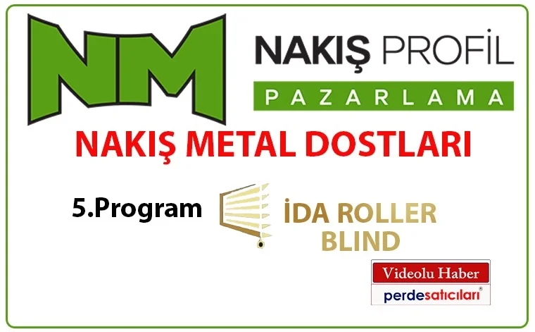 Nakış Metal Dostları, 5. Program, İzmir Dizayn Mekanik Perde Sistemleri