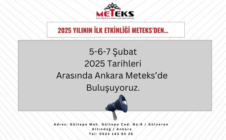 2025’in ilk etkinliği Meteks’den…