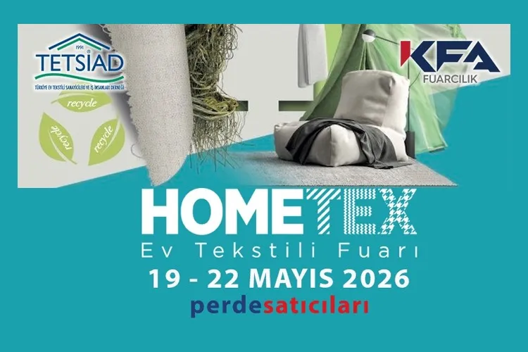 İstanbul Uluslararası Hometex 2026  Ev Tekstili Fuarı Başlıyor