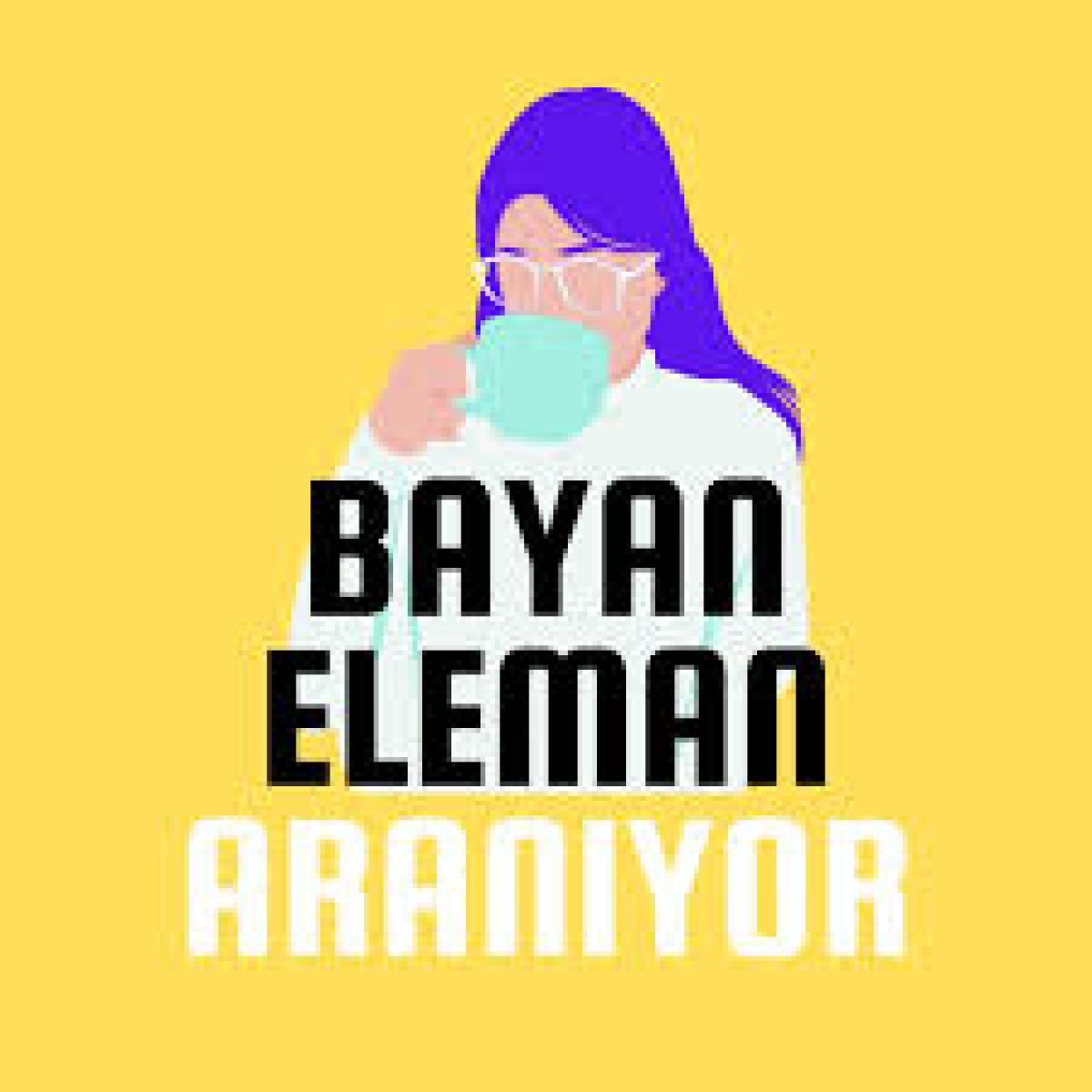 Bayan eleman alınacaktır 