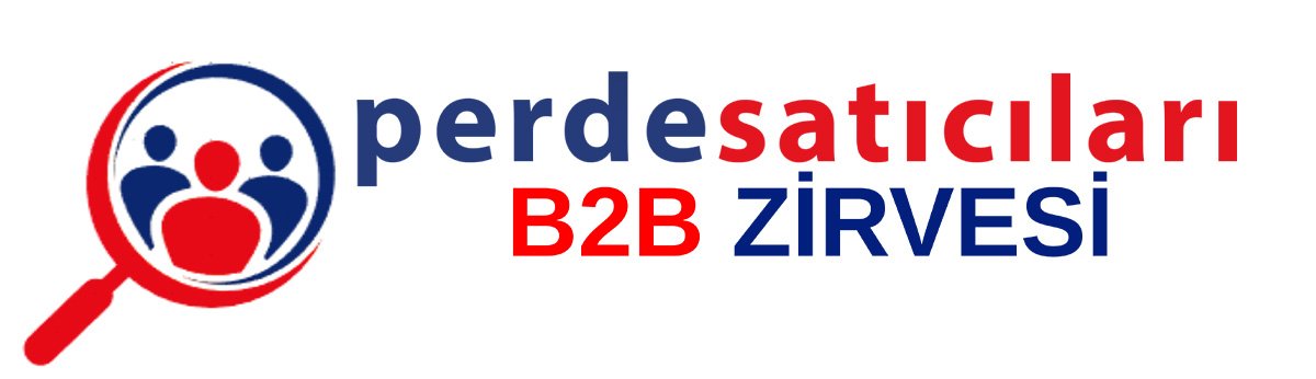 PERDE SATICILARI B2B ZİRVESİ