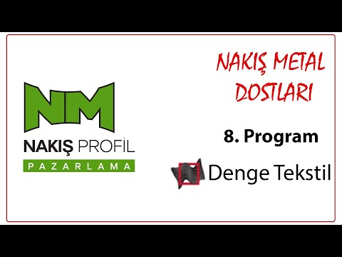 Nakış Metal Dostları, 8. Program, Denge Tekstil , Adana